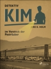 Image for Detektiv Kim im Versteck der Postrauber