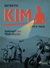 Image for Detektiv Kim bekampft die Mopedbande