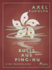 Image for Kulis Aus Ping-Hu
