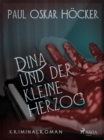 Image for Dina Und Der Kleine Herzog