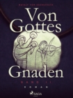Image for Von Gottes Gnaden - Band II