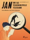 Image for Jan Und Das Verhangnisvolle Telegramm