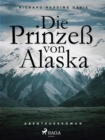Image for Die Prinzess Von Alaska
