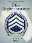 Image for Die Regimentstante - Band 1