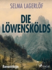 Image for Die Lowenskolds - Romantrilogie