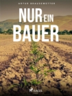 Image for Nur Ein Bauer