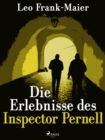 Image for Die Erlebnisse des Inspector Pernell - Kriminalgeschichten