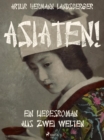 Image for Asiaten! Ein Liebesroman Aus Zwei Welten