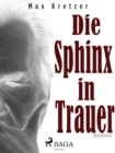 Image for Die Sphinx in Trauer