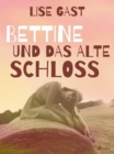 Image for Bettine Und Das Alte Schloss