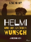 Image for Helmi Und Ihr Grosster Wunsch