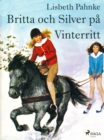 Image for Britta och Silver pa vinterritt