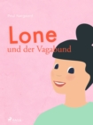 Image for Lone und der Vagabund