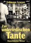 Image for Zur Unterirdischen Tante