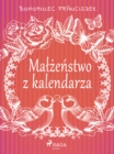 Image for Malzenstwo z kalendarza