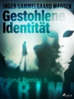 Image for Gestohlene Identitat - Roland Benito-Krimi 5