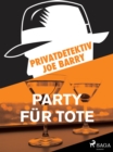 Image for Privatdetektiv Joe Barry - Party fur Tote
