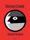 Image for Tekturowy Czlowiek