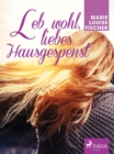 Image for Leb Wohl, Liebes Hausgespenst