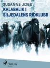 Image for Kalabalik i Siljedalens ridklubb