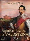 Image for Albrecht Václav Z Valdstejna - 4. Díl: Pád