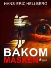 Image for Bakom masken