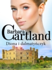 Image for Diona I Dalmatynczyk - Ponadczasowe Historie Milosne Barbary Cartland