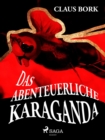 Image for Das abenteuerliche Karaganda