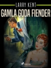 Image for Gamla goda fiender