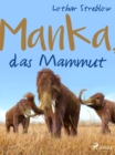 Image for Manka, das Mammut