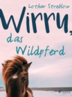 Image for Wirru, das Wildpferd
