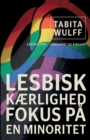 Image for Lesbisk k?rlighed : fokus p? en minoritet
