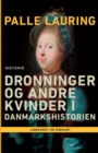 Image for Dronninger og andre kvinder i Danmarkshistorien