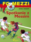 Image for FC Mezzi 4 - Spotkanie z Messim
