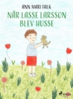 Image for Nar Lasse Larsson blev husse