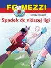 Image for FC Mezzi 9 - Spadek do nizszej ligi