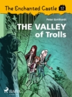 Image for Enchanted Castle 12 - The Valley of Trolls