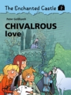 Image for Enchanted Castle 2 - Chivalrous Love