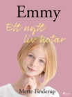 Image for Emmy 1 - Ett Nytt Liv Hotar