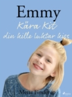 Image for Emmy 8 - Kara Kit, din kille luktar kiss