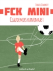 Image for FCK Mini: Claudemirs kanonkast