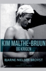 Image for Kim Malthe-Bruun og krigen
