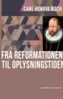 Image for Fra reformationen til oplysningstiden