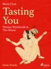 Image for Tasting You: Wettest Worldwide &amp; The House
