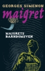 Image for Maigrets barndomsven