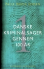 Image for Danske kriminalsager gennem 100 ?r. Del 1