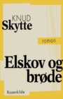 Image for Elskov og br?de