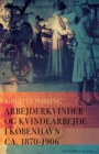 Image for Arbejderkvinder og kvindearbejde i K?benhavn ca. 1870-1906