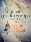 Image for Diagonal genom Europa: reseintryck 1934-1937