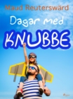 Image for Dagar med Knubbe